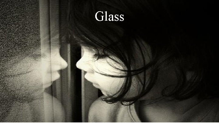 Glass 