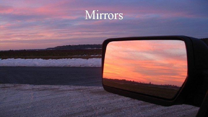 Mirrors 