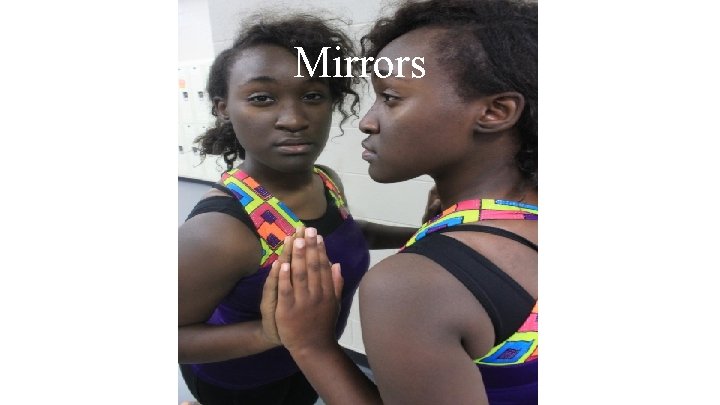 Mirrors 