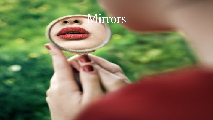 Mirrors 