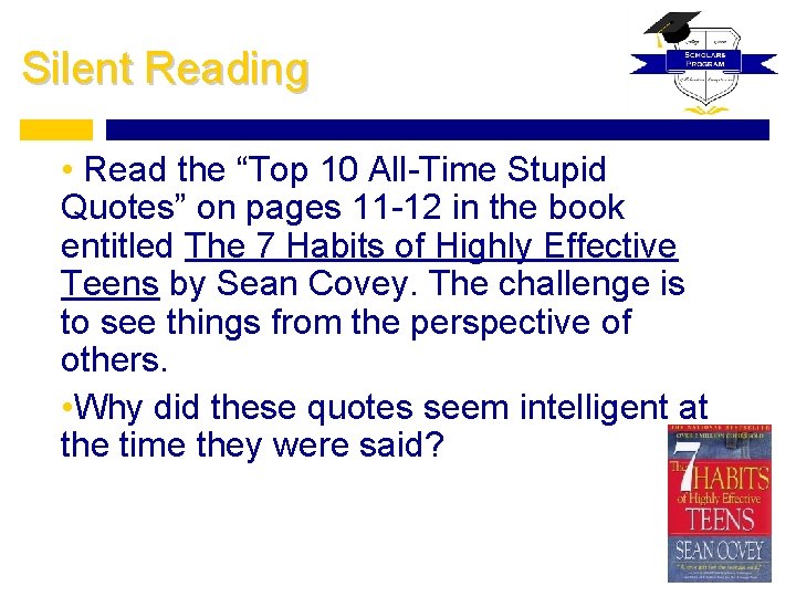 Silent Reading • Read the “Top 10 All-Time Stupid Quotes” on pages 11 -12