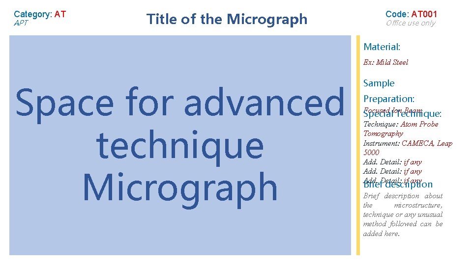 Category: AT APT Title of the Micrograph Code: AT 001 Office use only Material: