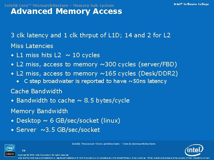 Intel® Core™ Microarchitecture – Memory Sub-system Intel® Software College Advanced Memory Access 3 clk