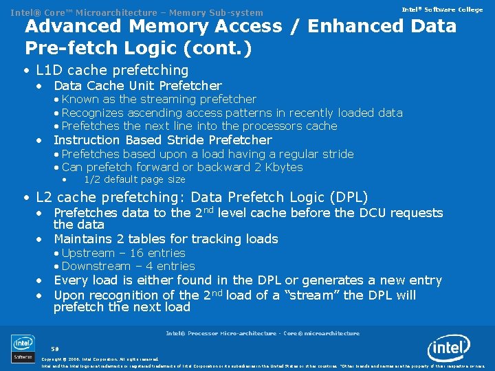 Intel® Core™ Microarchitecture – Memory Sub-system Intel® Software College Advanced Memory Access / Enhanced