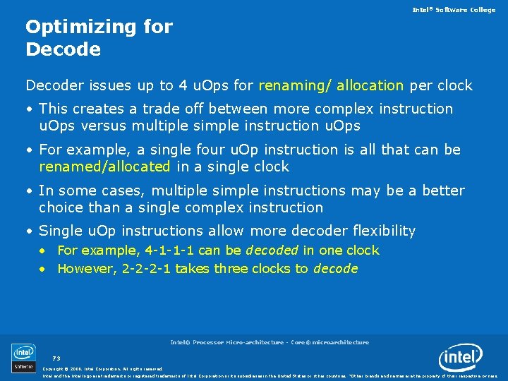 Intel® Software College Optimizing for Decoder issues up to 4 u. Ops for renaming/