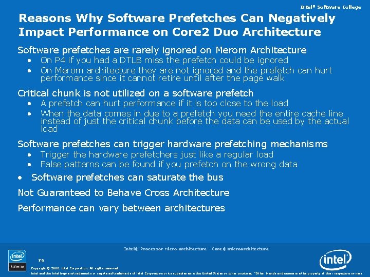 Intel® Software College Reasons Why Software Prefetches Can Negatively Impact Performance on Core 2