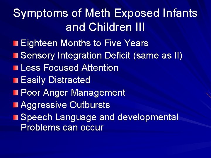 Symptoms of Meth Exposed Infants and Children III Eighteen Months to Five Years Sensory