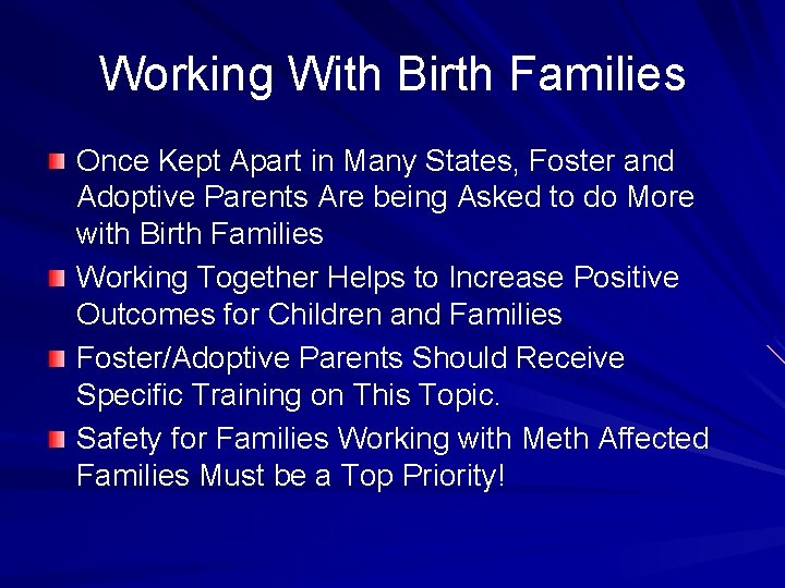 Working With Birth Families Once Kept Apart in Many States, Foster and Adoptive Parents