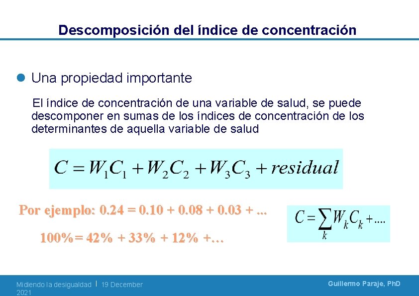 Descomposición del índice de concentración l Una propiedad importante El índice de concentración de