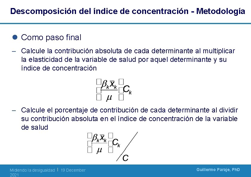 Descomposición del índice de concentración - Metodología l Como paso final – Calcule la