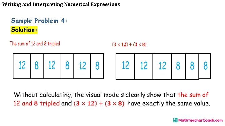 Writing and Interpreting Numerical Expressions Sample Problem 4: Solution: 