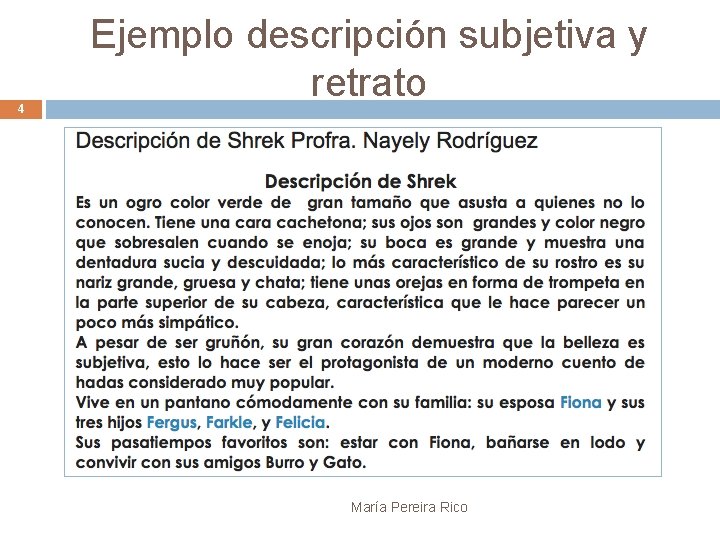 4 Ejemplo descripción subjetiva y retrato Descripción del personaje de Shrek María Pereira Rico