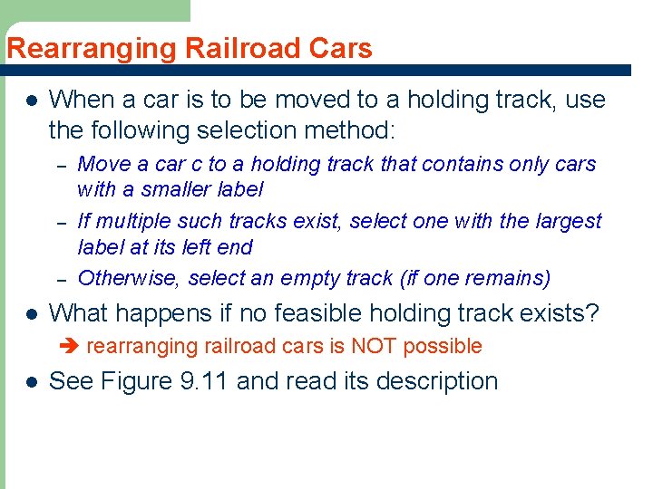Rearranging Railroad Cars l When a car is to be moved to a holding
