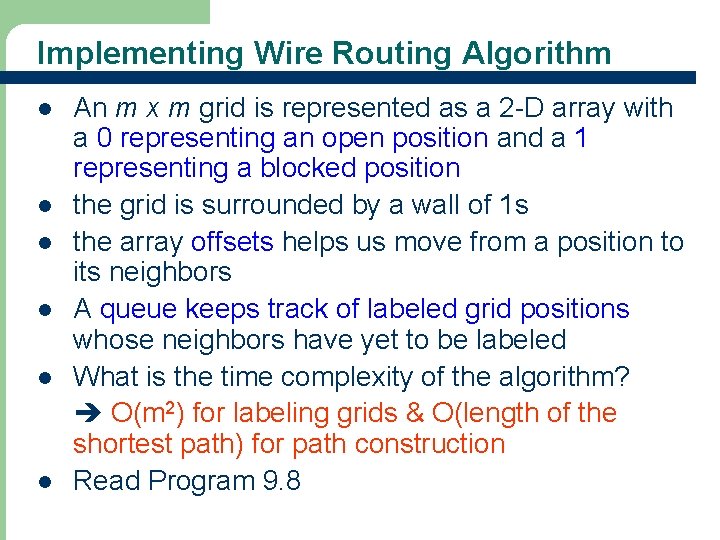 Implementing Wire Routing Algorithm l l l 42 An m x m grid is