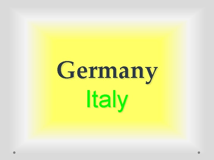 Germany Italy 