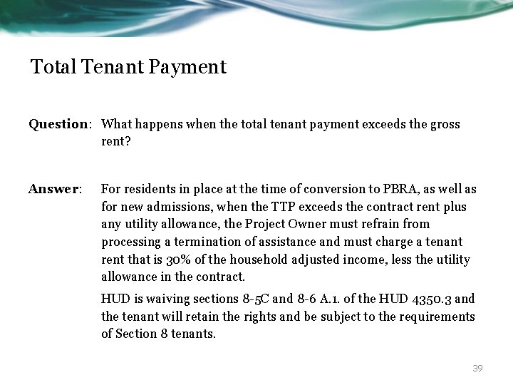 Total Tenant Payment Question: What happens when the total tenant payment exceeds the gross