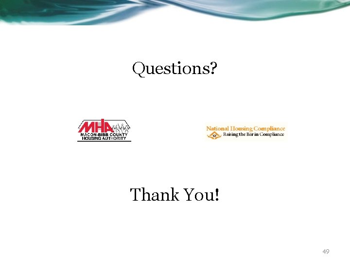 Questions? Thank You! 49 