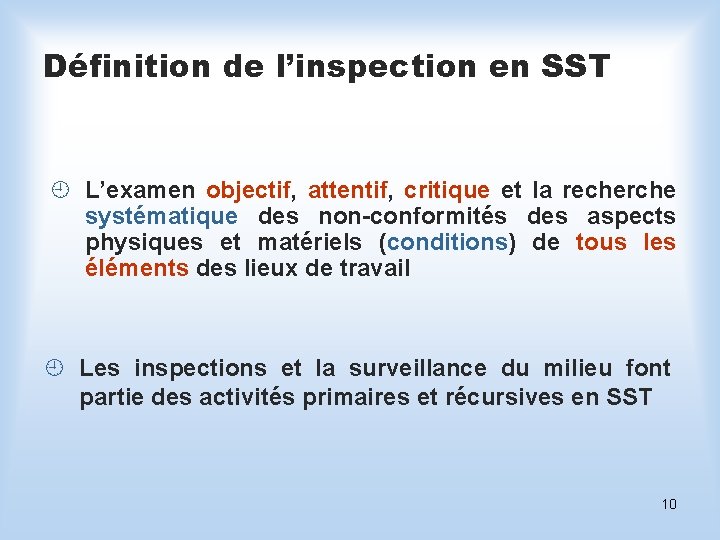 Définition de l’inspection en SST ¿ L’examen objectif, attentif, critique et la recherche systématique