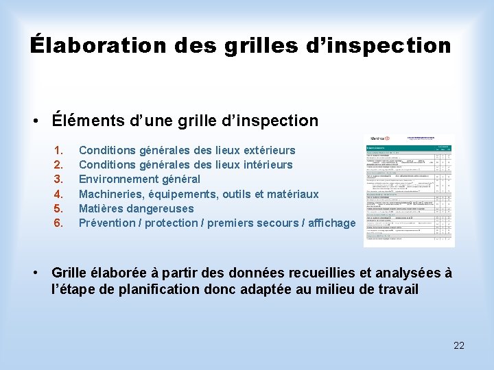 Élaboration des grilles d’inspection • Éléments d’une grille d’inspection 1. 2. 3. 4. 5.