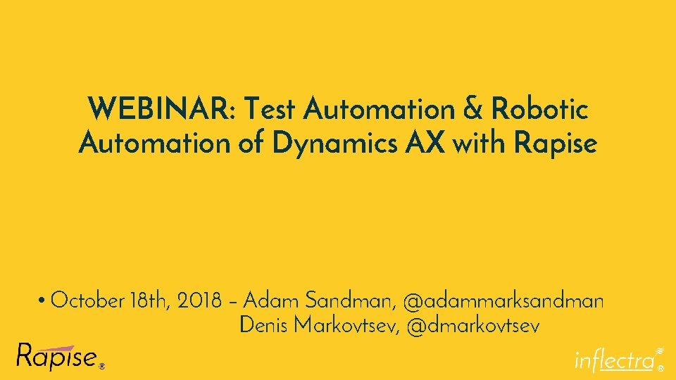 WEBINAR: Test Automation & Robotic Automation of Dynamics AX with Rapise • October 18