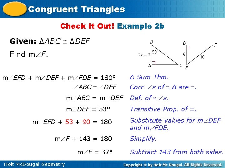 Congruent Triangles Check It Out! Example 2 b Given: ∆ABC ∆DEF Find m F.