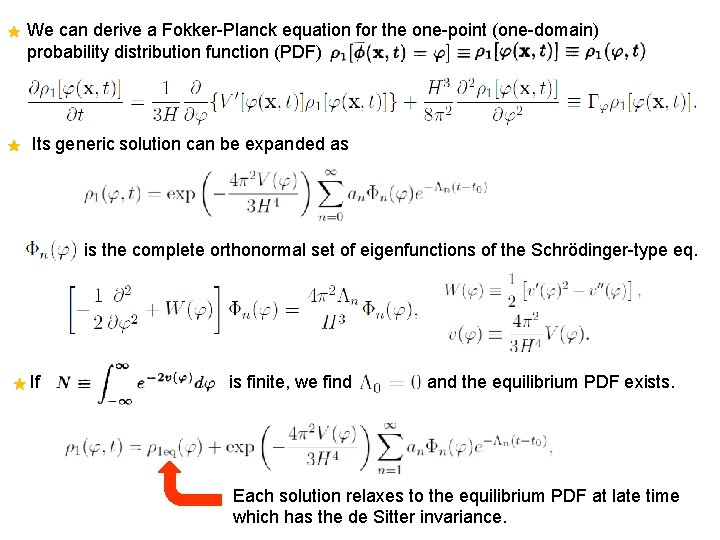We can derive a Fokker-Planck equation for the one-point (one-domain) probability distribution function (PDF)