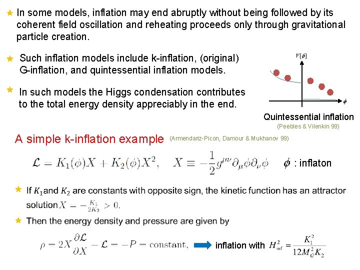 In some models, inflation may end abruptly without being followed by its coherent field