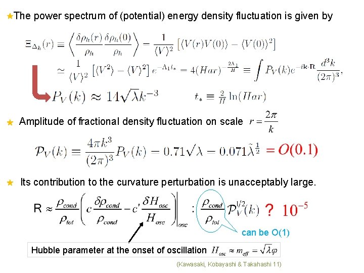 The power spectrum of (potential) energy density fluctuation is given by Amplitude of fractional