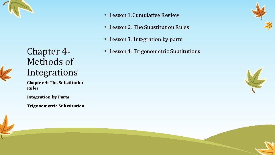  • Lesson 1: Cumulative Review • Lesson 2: The Substitution Rules • Lesson