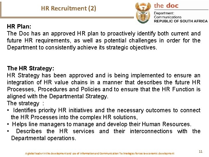 HR Recruitment (2) HR Plan: The Doc has an approved HR plan to proactively