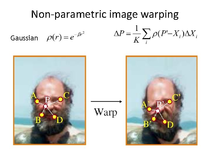 Non-parametric image warping Gaussian 