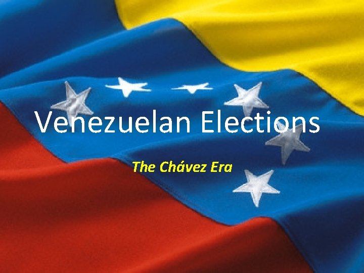 Venezuelan Elections The Chávez Era 