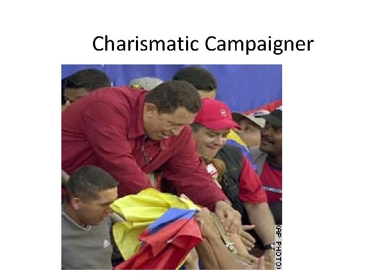 Charismatic Campaigner 