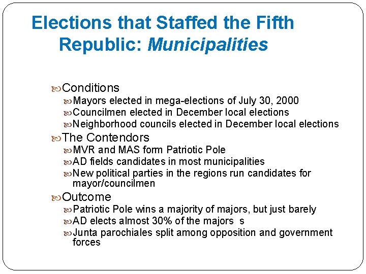 Elections that Staffed the Fifth Republic: Municipalities Conditions Mayors elected in mega-elections of July