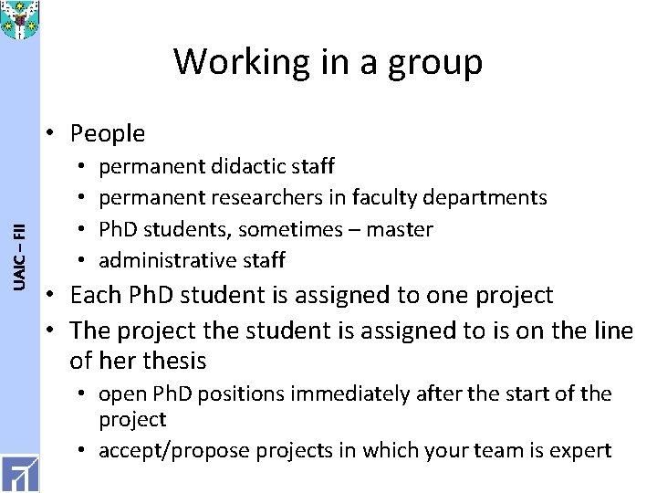 Working in a group UAIC – FII • People • • permanent didactic staff