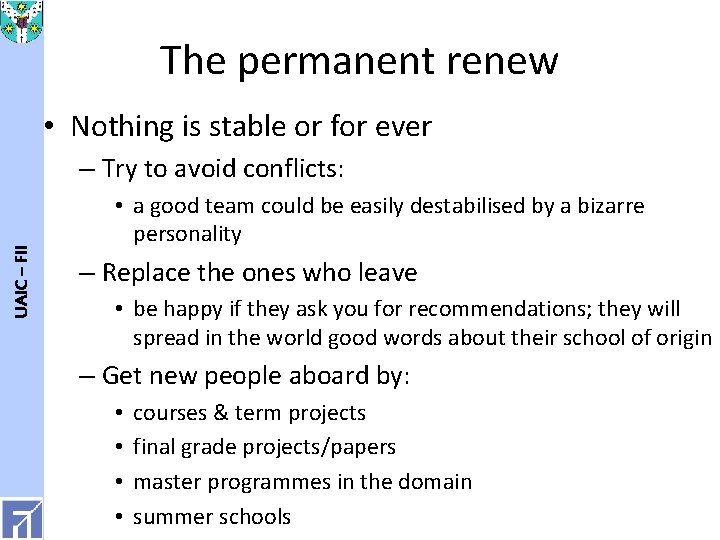 The permanent renew • Nothing is stable or for ever UAIC – FII –