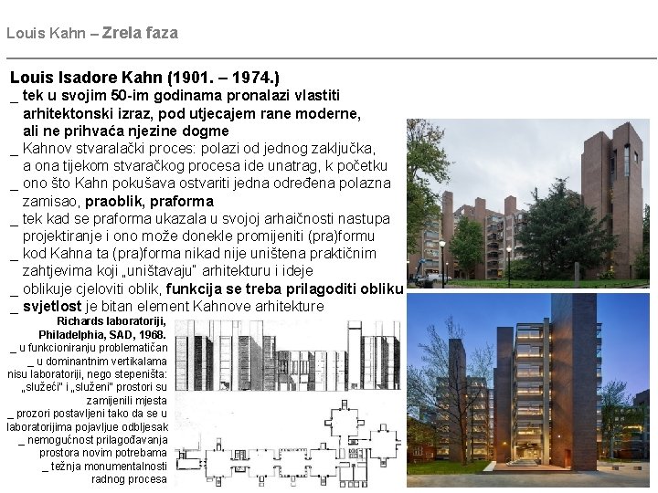 Louis Kahn – Zrela faza ________________________________________ Louis Isadore Kahn (1901. – 1974. ) _