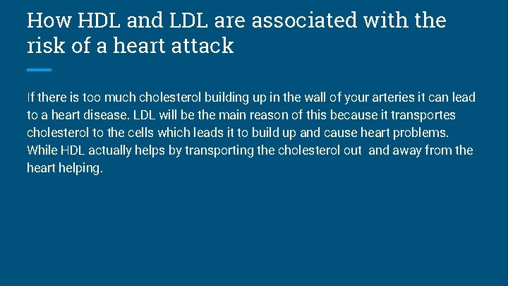 How HDL and LDL are associated with the risk of a heart attack If