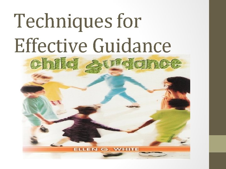 Techniques for Effective Guidance 