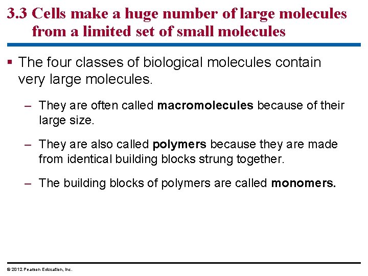 3. 3 Cells make a huge number of large molecules from a limited set