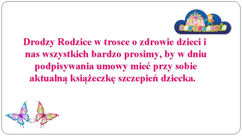 Drodzy Rodzice w trosce o zdrowie dzieci i nas wszystkich bardzo prosimy, by w