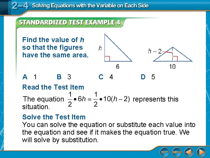Find the value of h so that the figures have the same area. A