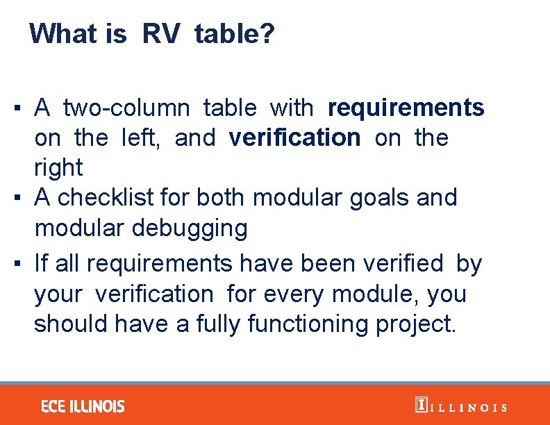 What is RV table? ▪ A two-column table with requirements on the left, and