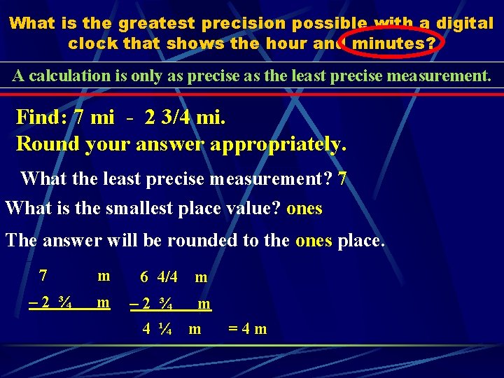 What is the greatest precision possible with a digital clock that shows the hour