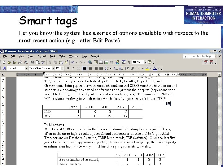 Smart tags Let you know the system has a series of options available with