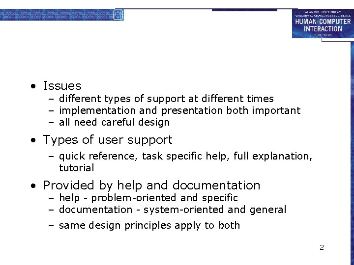  • Issues – different types of support at different times – implementation and