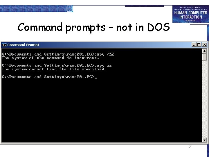 Command prompts – not in DOS 7 