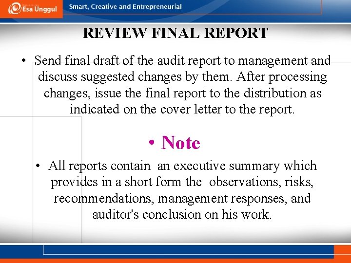 REVIEW FINAL REPORT • Send final draft of the audit report to management and