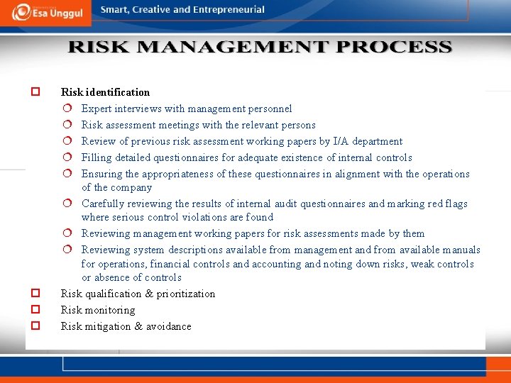  Risk identification Expert interviews with management personnel Risk assessment meetings with the relevant