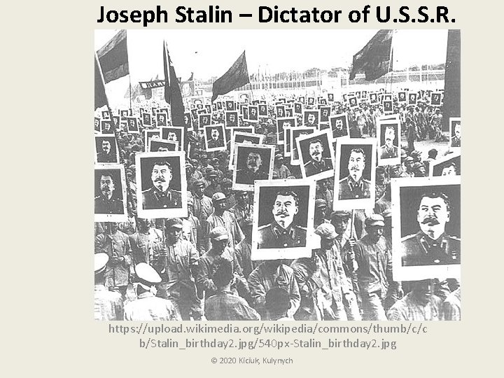 Joseph Stalin – Dictator of U. S. S. R. from 1929 -1953 https: //upload.